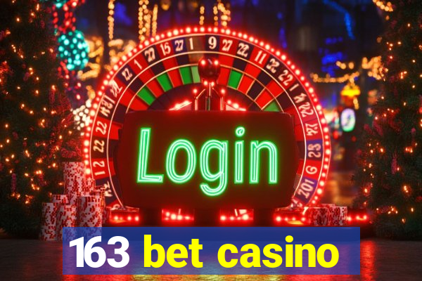 163 bet casino